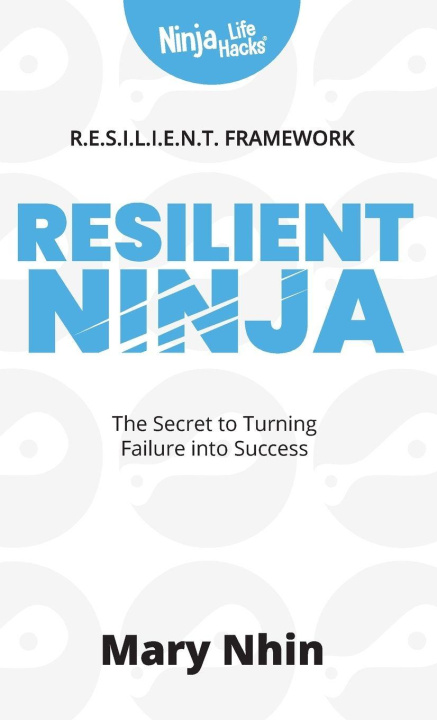 Kniha Resilient Ninja Mary Nhin