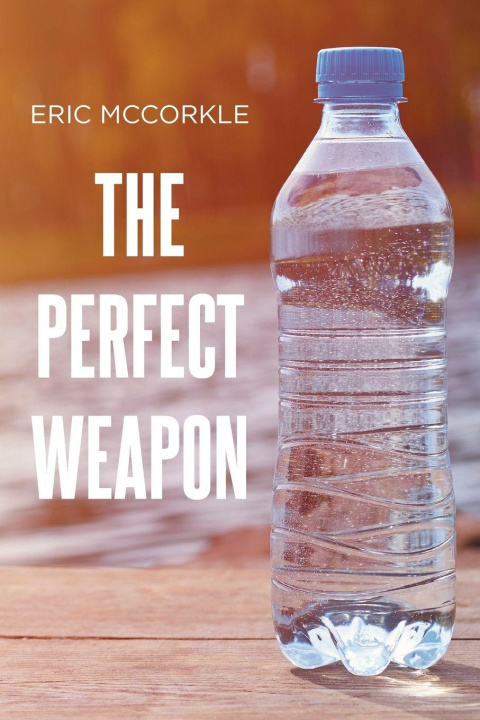 Knjiga The Perfect Weapon Eric McCorkle