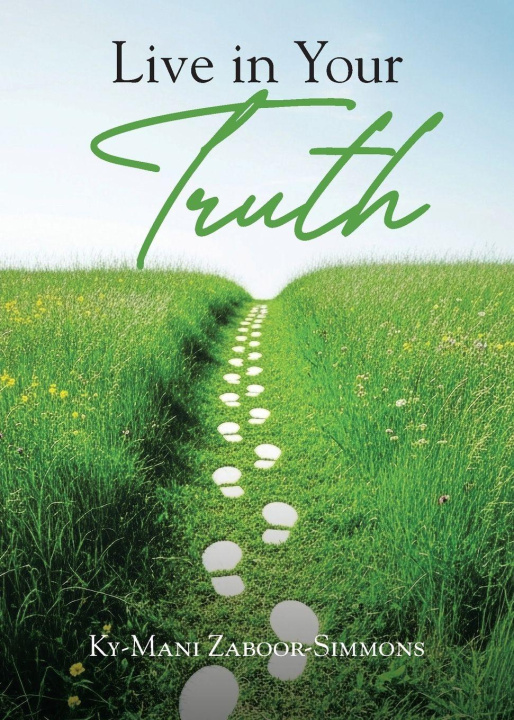 Kniha Live in Your Truth Ky-Mani Zaboor-Simmons