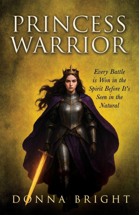 Kniha Princess Warrior Donna Bright
