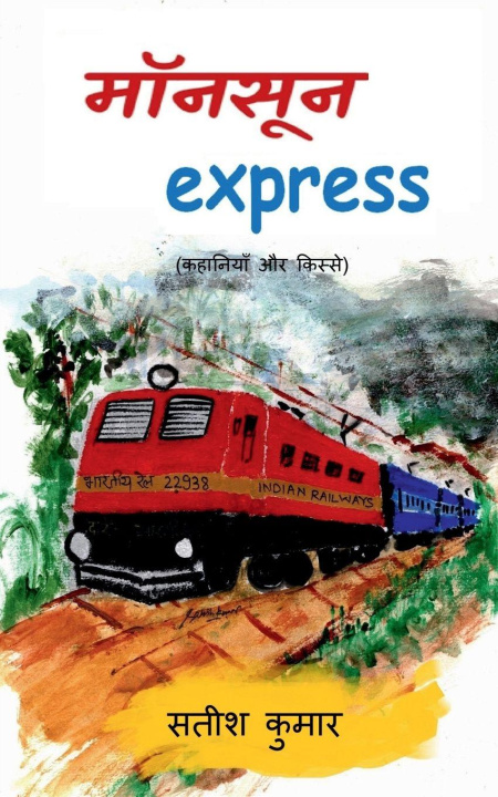 Kniha monsoon express Satish Kumar