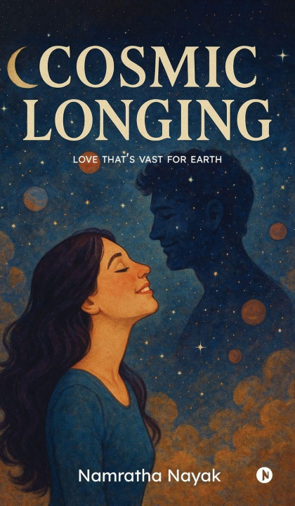 Knjiga Cosmic Longing Namratha Nayak