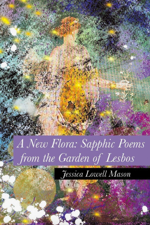 Kniha A New Flora Jessica Lowell Mason