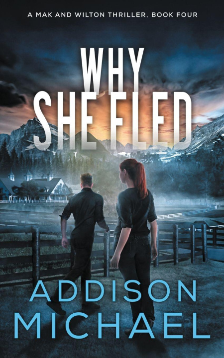Kniha Why She Fled Addison Michael