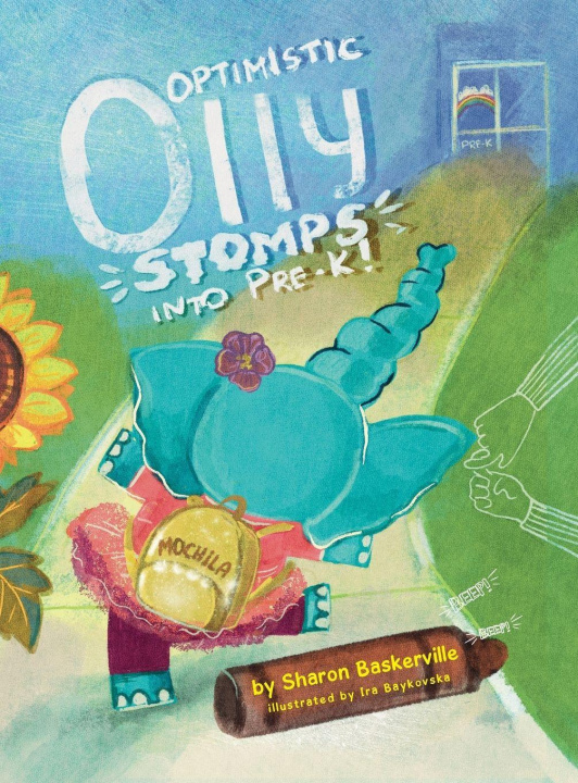 Knjiga Optimistic Olly Stomps Into PRE-K! Sharon Baskerville