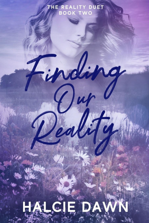 Kniha Finding Our Reality Halcie Dawn