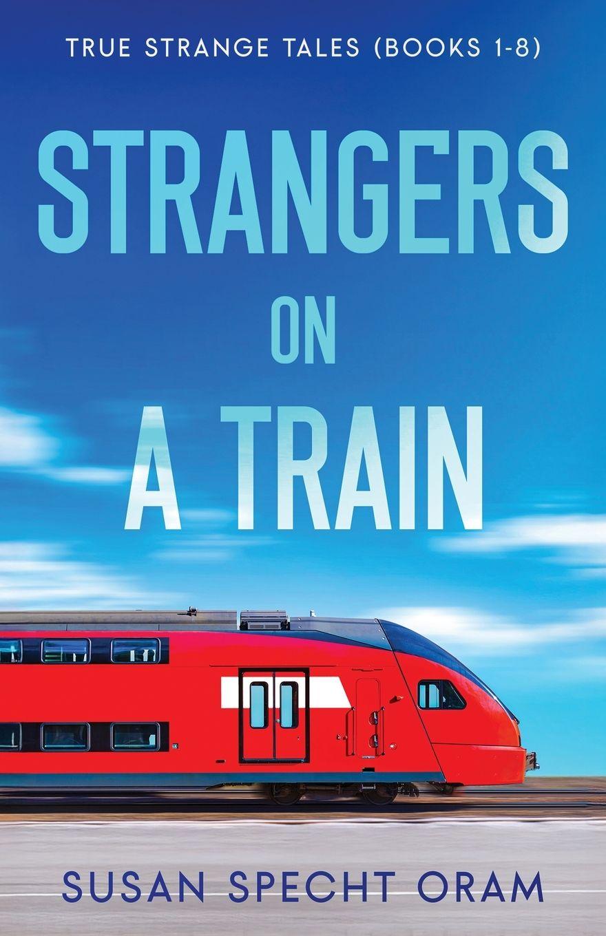 Kniha Strangers on a Train Susan Specht Oram