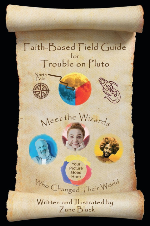 Knjiga Faith-Based Field Guide for Trouble on Pluto Zane Black