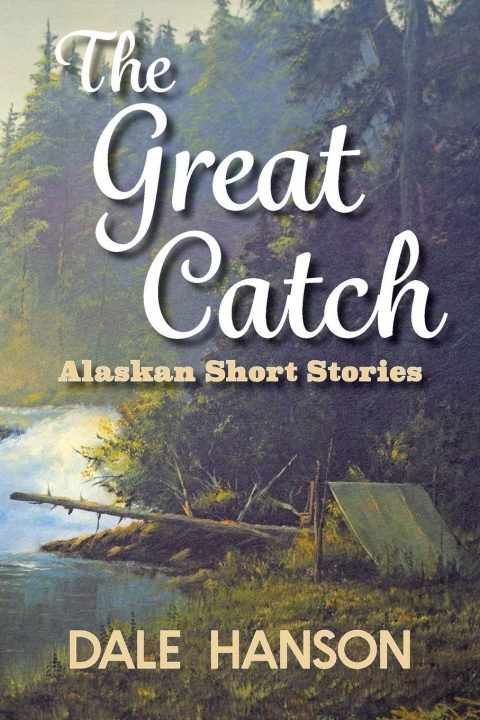 Βιβλίο The Great Catch Dale Hanson