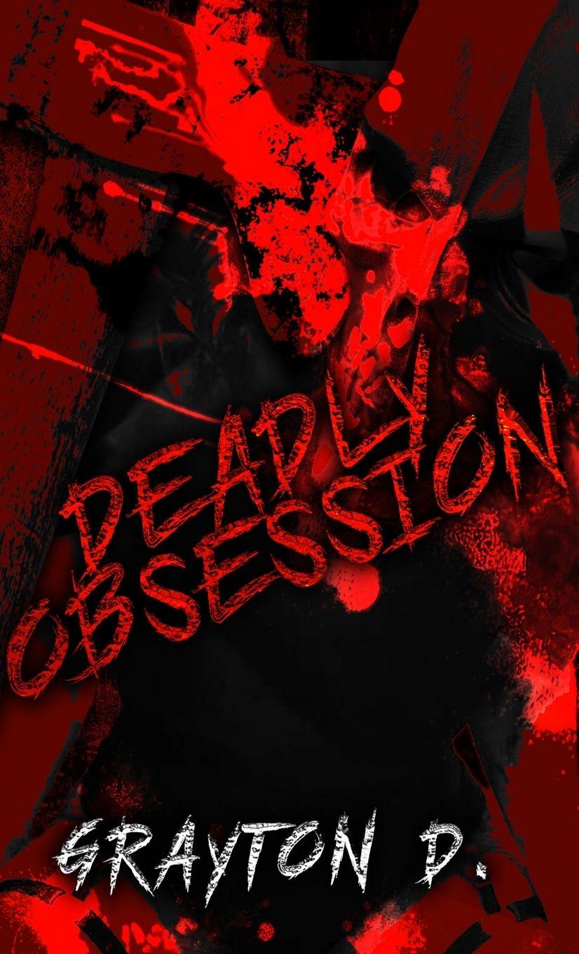 Kniha Deadly Obsession Grayton D