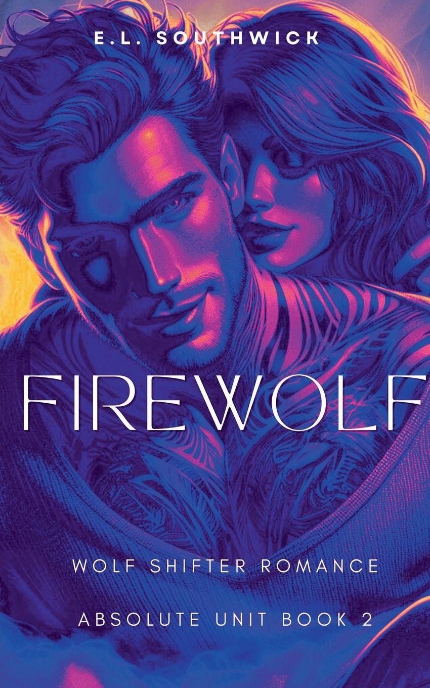 Knjiga Firewolf E.L. Southwick