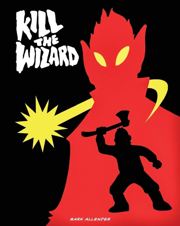 Kniha Kill The Wizard Mark Allender