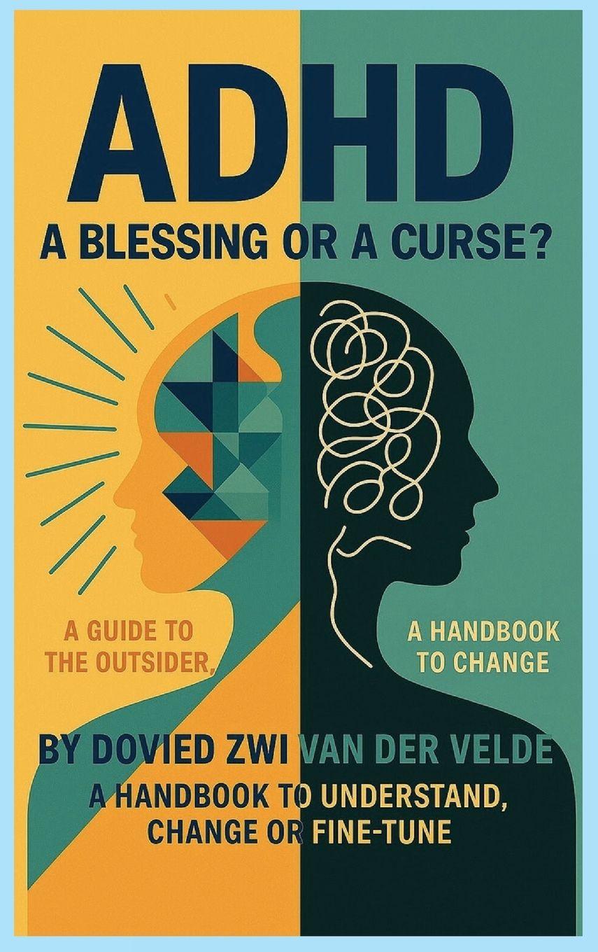 Knjiga adhd a blessing or a curse Dovied z van der Velde
