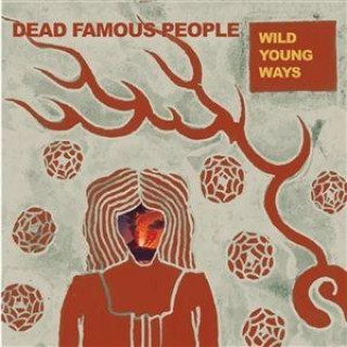 Audio Wild Young Ways Dead Famous People