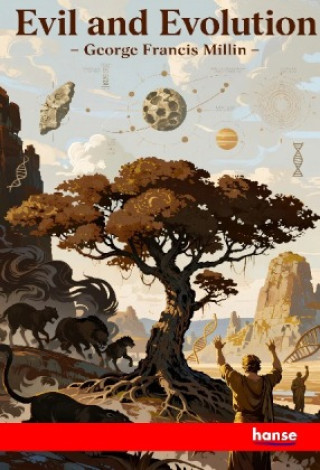 Kniha Evil and Evolution George Francis Millin