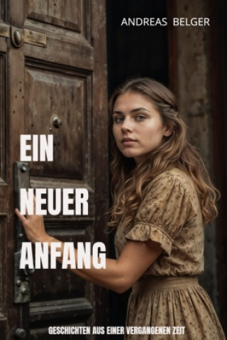 Kniha Ein neuer Anfang Andreas Belger