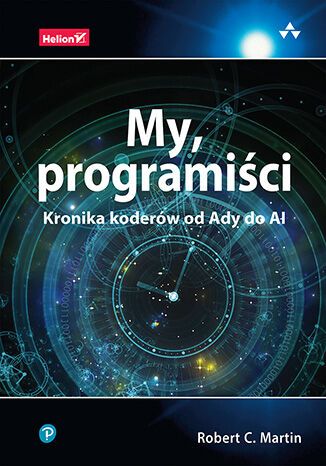 Kniha My, programiści. Kronika koderów od Ady do AI Robert C. Martin