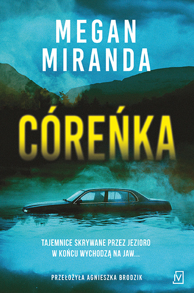 Kniha Córeńka Megan Miranda