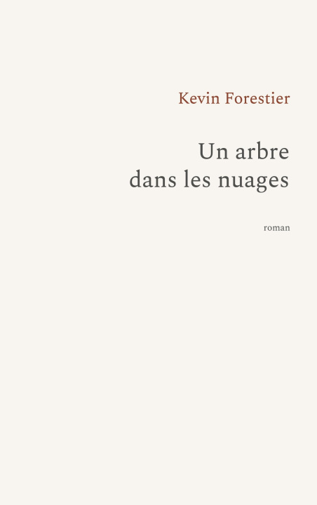 Kniha ARBRE DANS NUAGES FORESTIER KEVIN