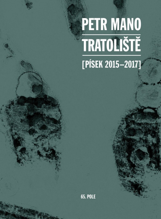 Knjiga Tratoliště (Písek 2015-2017) Petr Mano