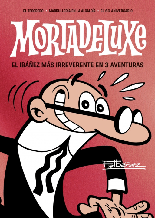 Knjiga MORTADELUXE FRANCISCO IBAÑEZ