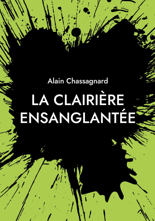 Knjiga CLAIRIERE ENSANGLANTEE CHASSAGNARD ALAIN