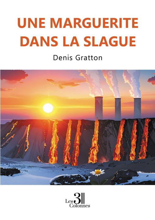 Knjiga Une marguerite dans la slague Denis GRATTON