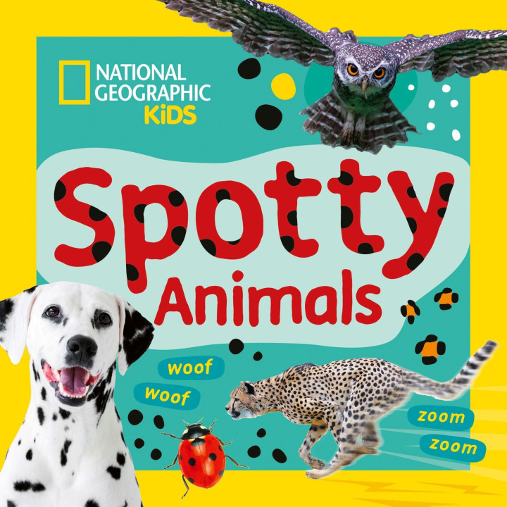 Kniha Spotty Animals National Geographic Kids