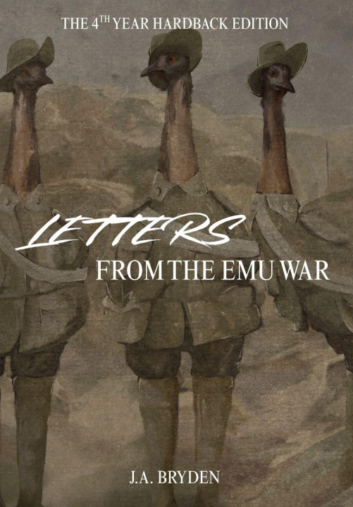 Buch Letters from the emu war - Hardback Edition J.A. Bryden