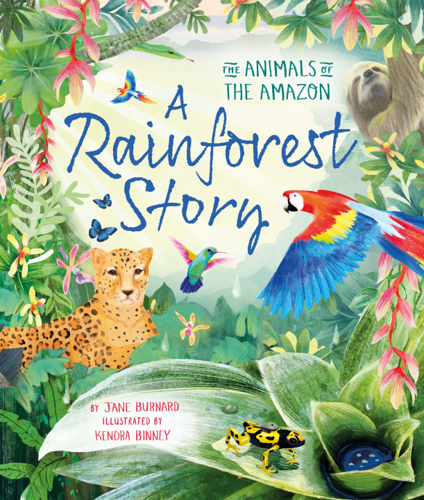 Knjiga A Rainforest Story Kendra Binney