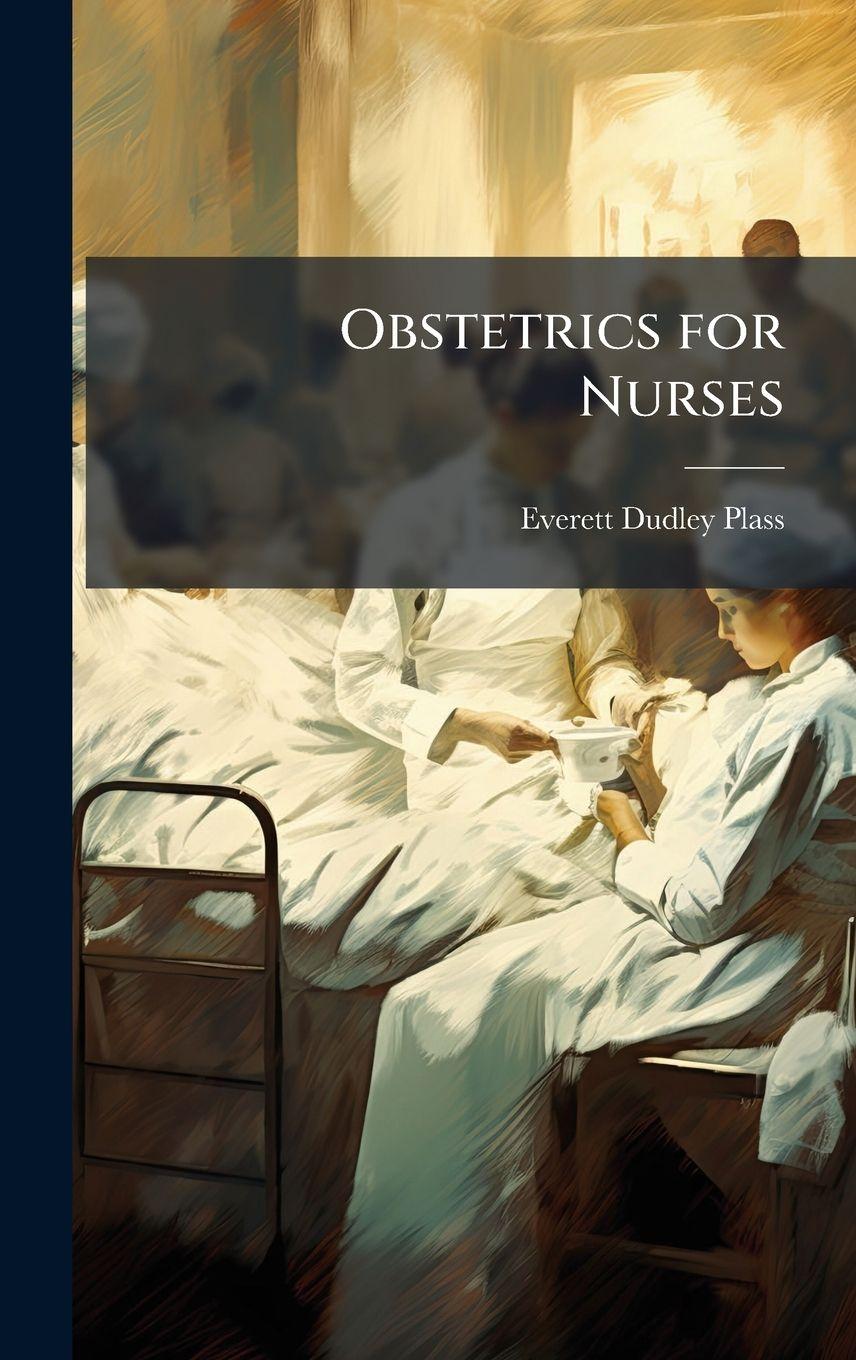 Kniha Obstetrics for Nurses Everett Dudley Plass