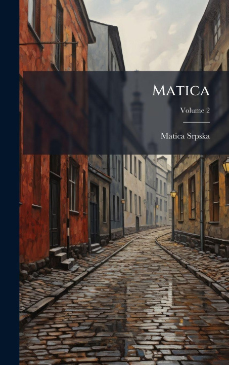 Kniha Matica Matica Srpska