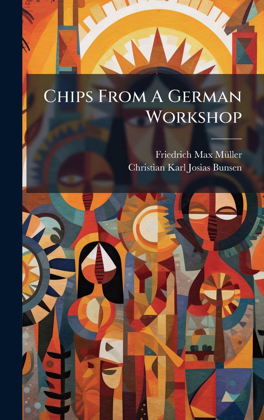 Knjiga Chips From A German Workshop Friedrich Max MÃ¼ller