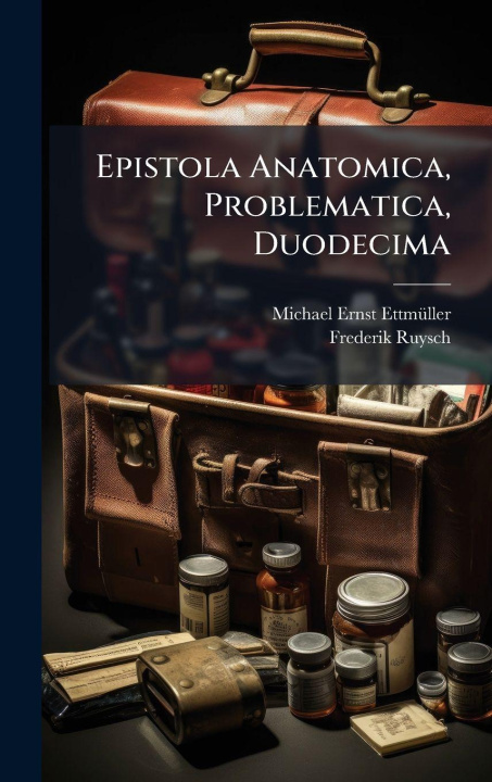 Knjiga Epistola Anatomica, Problematica, Duodecima Frederik Ruysch