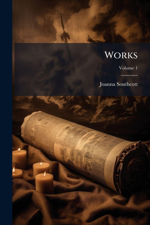 Kniha Works Joanna Southcott