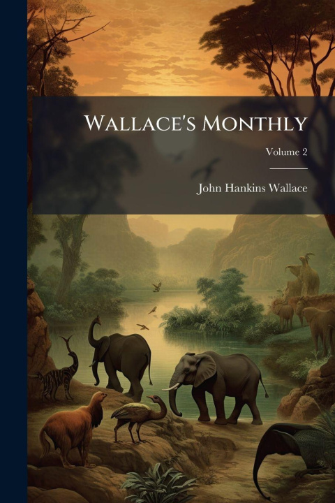 Knjiga Wallace's Monthly John Hankins Wallace