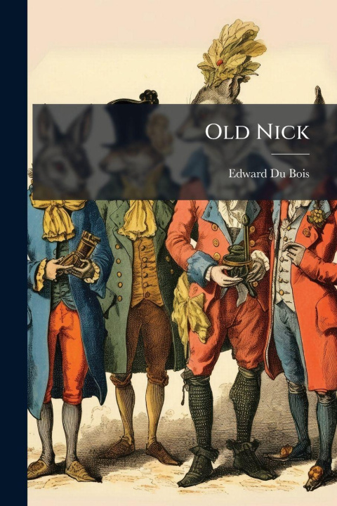 Kniha Old Nick Edward Du Bois
