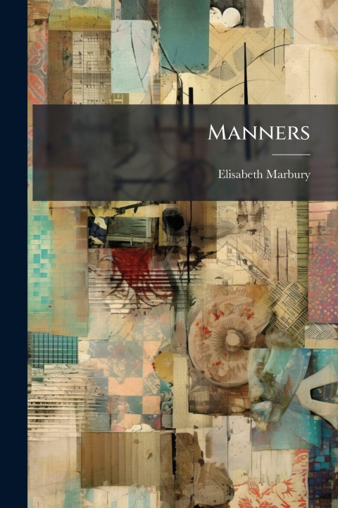Kniha Manners Elisabeth Marbury