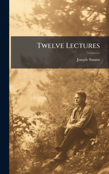 Kniha Twelve Lectures Joseph Simms