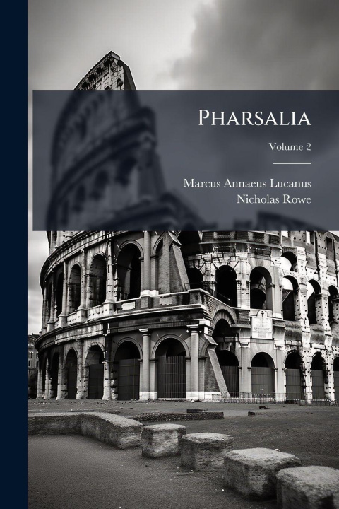 Kniha Pharsalia Nicholas Rowe