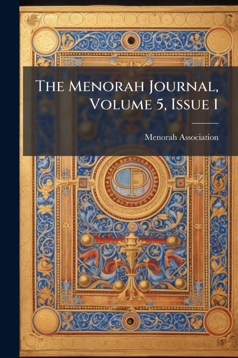 Kniha The Menorah Journal, Volume 5, Issue 1 N.Y.) Menorah Association (New York