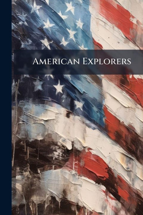 Kniha American Explorers Anonymous