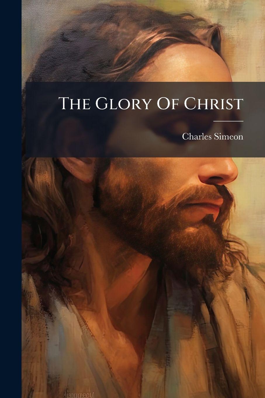 Knjiga The Glory Of Christ Charles Simeon