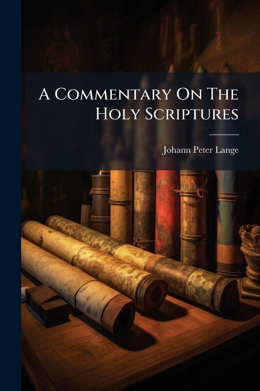 Kniha A Commentary On The Holy Scriptures Johann Peter Lange