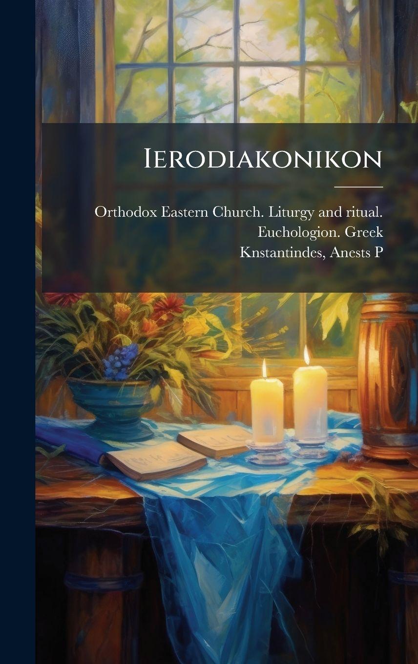 Libro Ierodiakonikon Orthodox Eastern Church. Liturgy and ...