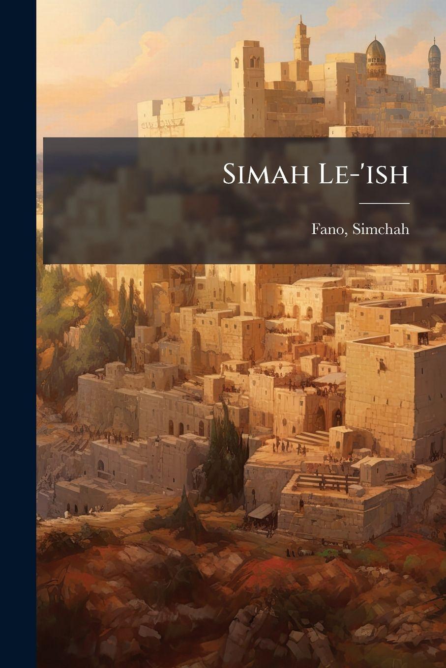 Kniha Simah Le-'ish Fano Simchah