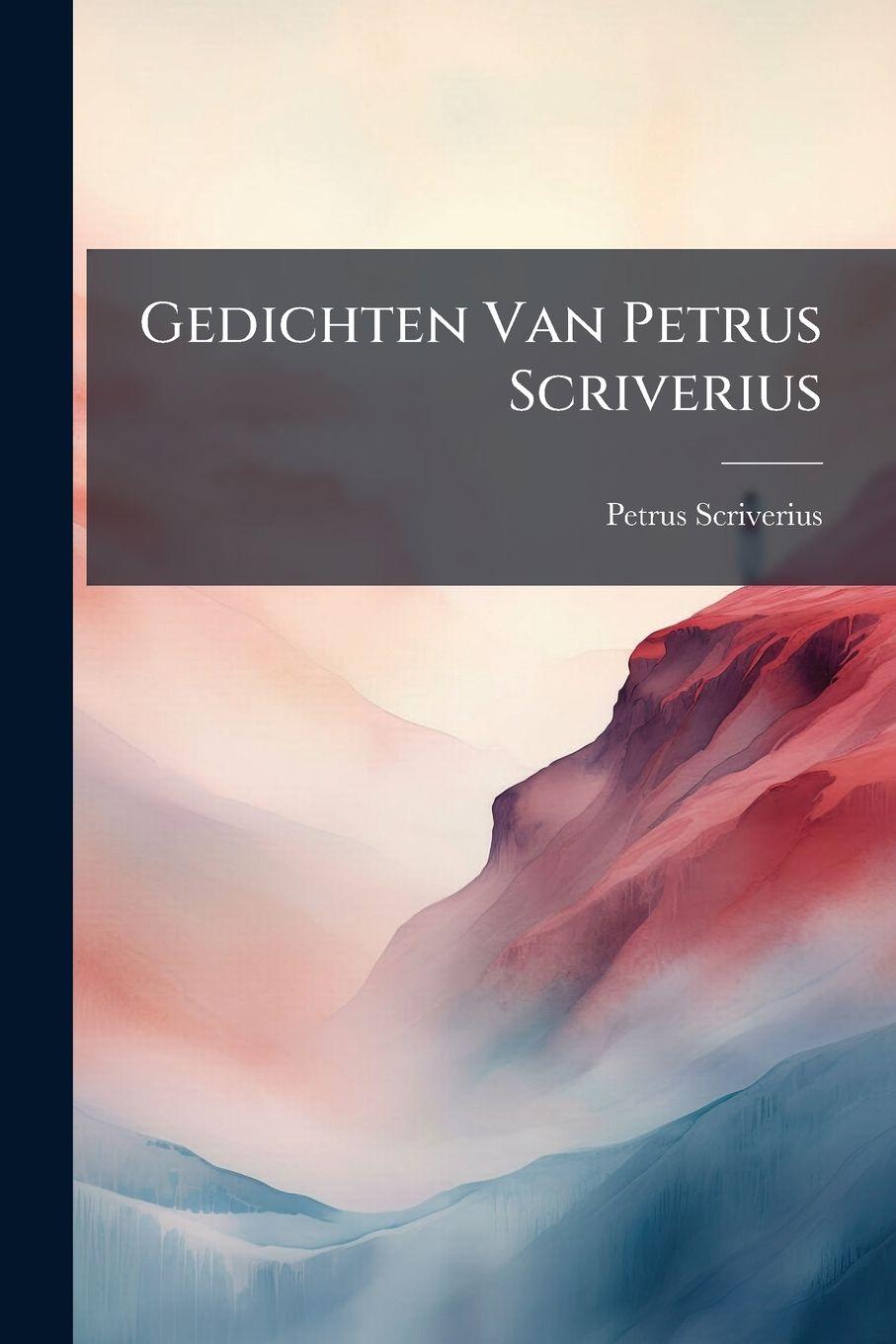 Kniha Gedichten Van Petrus Scriverius Petrus Scriverius
