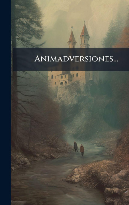 Kniha Animadversiones... Anonymous