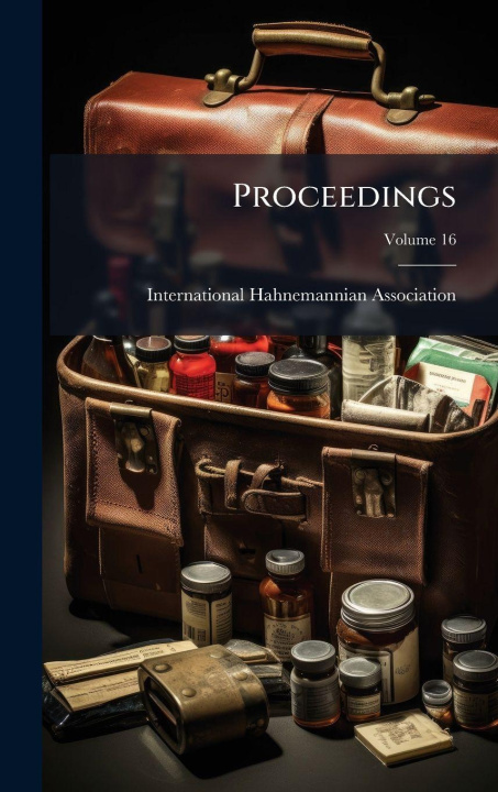 Kniha Proceedings International Hahnemannian Association