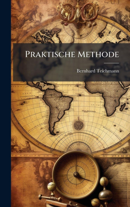 Kniha Praktische Methode Bernhard Teichmann